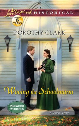 Title details for Wooing the Schoolmarm by Dorothy Clark - Available